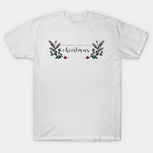 Have Yourself a Merry Little Christmas T-Shirt